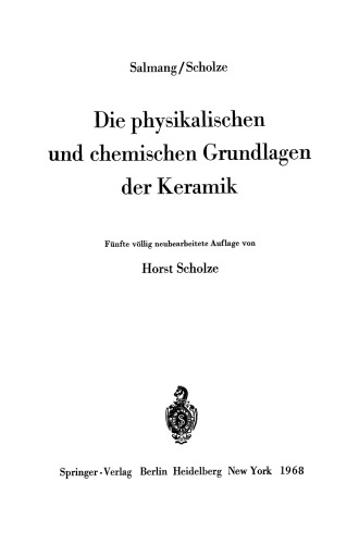 Die physikalischen und chemischen Grundlagen der Keramik