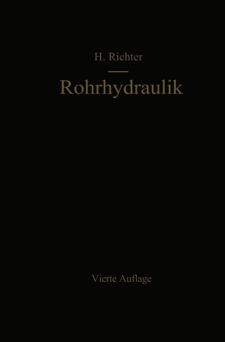 Rohrhydraulik: Ein Handbuch zur praktischen Strömungsberechnung
