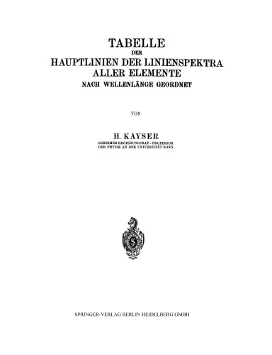 Tabelle der Hauptlinien der Linienspektra Aller Elemente nach Wellenlänge Geordnet