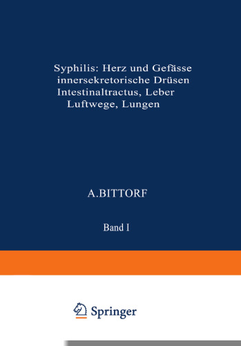 Syphilis: Herƶ und Gefässe, Innersekretorische Drüsen, Intestinaltractus · Leber Luftwege · Lungen