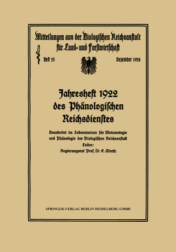 Jahresheft 1922 des Phänologischen Reichsdienstes: Bearbeitet im Laboratorium für Meteorologie und Phänologie der Biologischen Reichsanstalt