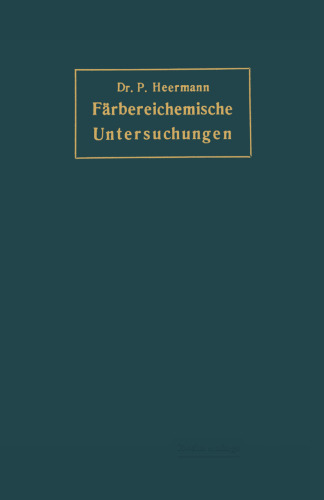 Färbereichemische Untersuchungen: Anleitung zur Untersuchung Bewertung der wichtigsten Färberei-, Bleicherei-, Druckerei- und Appretur-Materialien