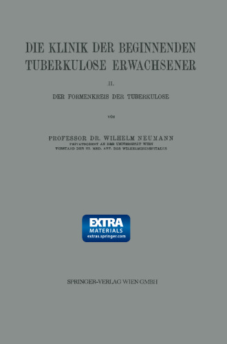 Die Klinik der Beginnenden Tuberkulose Erwachsener: II. Der Formenkreis der Tuberkulose