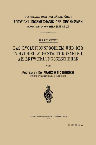 Das Evolutionsproblem und der Individuelle Gestaltungsanteil am Entwicklungsgeschehen