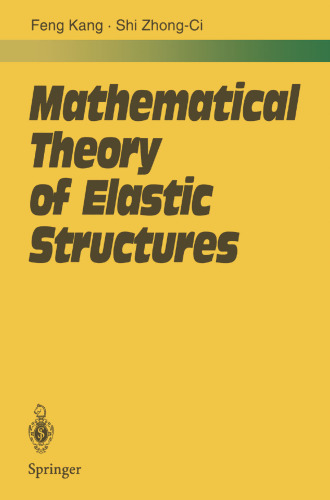 Mathematical Theory of Elastic Structures
