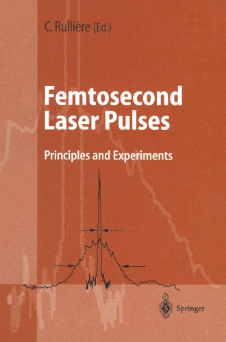 Femtosecond Laser Pulses: Principles and Experiments