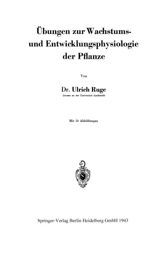 Ubungen zur Wachstums- und Entwicklungsphysiologie der Pflanze
