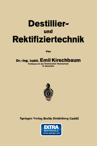 Destillier- und Rektifiziertechnik
