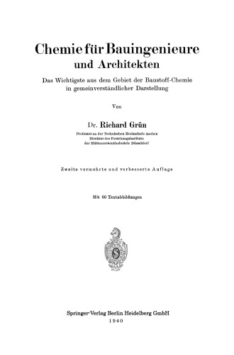 Chemie für Bauingenieure und Architekten: Das Wichtigste aus dem Gebiet der Baustoff-Chemie in gemeinverständlicher Darstellung
