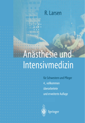 Anästhesie und Intensivmedizin: für Schwestern und Pfleger