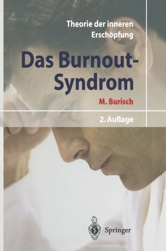 Das Burnout-Syndrom: Theorie der inneren Erschöpfung