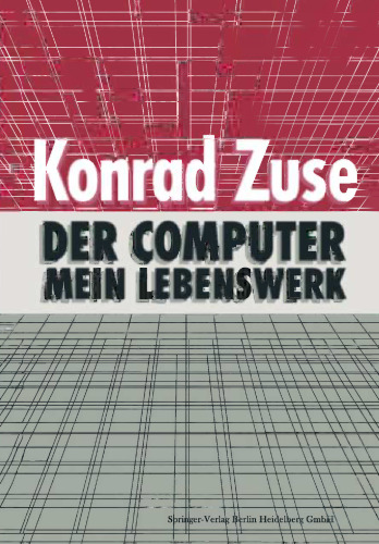 Der Computer — Mein Lebenswerk