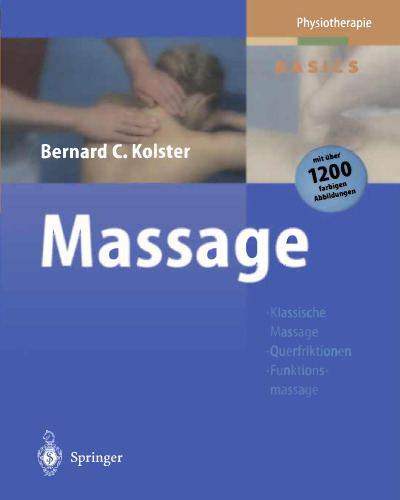 Massage: Klassische Massage Querfriktionen Funktionsmassage