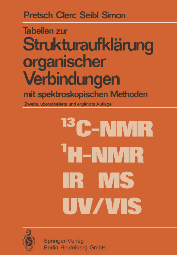 Tabellen zur Strukturaufklarung organischer Verbindungen mit spektroskopischen Methoden