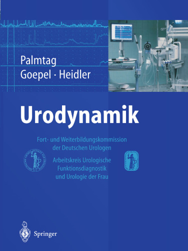 Urodynamik: Fort- und Weiterbildungskommission der Deutschen Urologen, Arbeitskreis Urologische Funktionsdiagnostik und Urologie der Frau