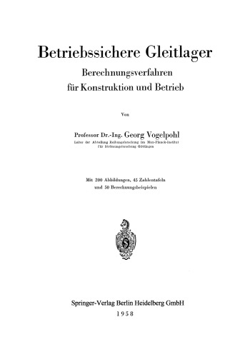 Betriebssichere Gleitlager: Berechnungsverfahren für Konstruktion und Betrieb