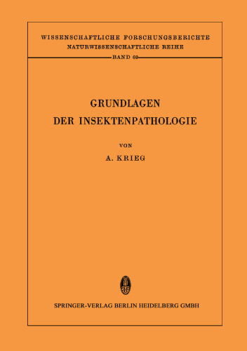 Grundlagen der Insektenpathologie: Viren-, Rickettsien- und Bakterien-Infektionen