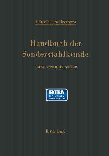 Handbuch der Sonderstahlkunde: Erster Band