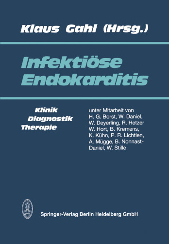 Infektiöse Endokarditis: Klinik, Diagnostik und Therapie