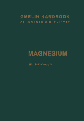 Magnesium: Teil A — Lieferung 3. Legierungen von Magnesium mit Silicium bis Radium