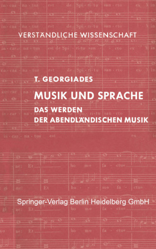 Musik und Sprache: Das Werden der Abendländischen Musik Dargestellt an der Vertonung der Messe