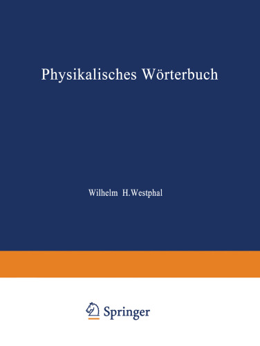 Physikalisches Wörterbuch: Zwei Teile in Einem Band
