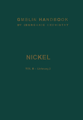 Nickel: Teil B — Lieferung 2. Verbindungen bis Nickel-Polonium