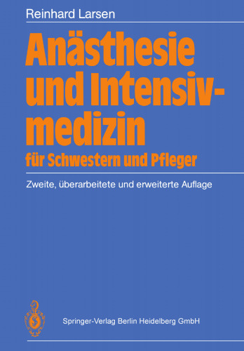 Anästhesie und Intensivmedizin für Schwestern und Pfleger