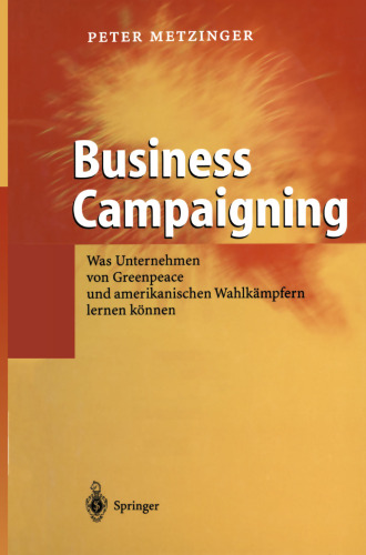 Business Campaigning: Was Unternehmen von Greenpeace und amerikanischen Wahlkämpfern lernen können
