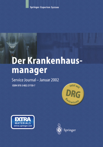 Der Krankenhausmanager: Praktisches Management für Krankenhäuser und Einrichtungen des Gesundheitswesens Band 1