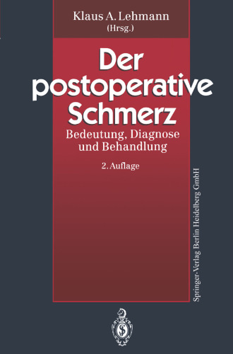 Der postoperative Schmerz: Bedeutung, Diagnose und Behandlung