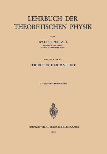 Lehrbuch der Theoretischen Physik: Zweiter Band: Struktur der Materie