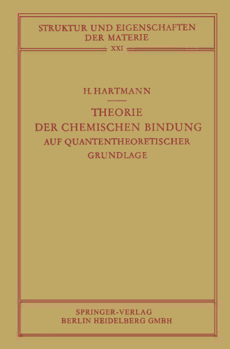 Theorie der Chemischen Bindung: Auf Quantentheoretischer Grundlage