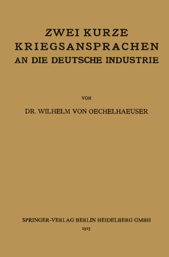 Zwei kurze Kriegsansprachen an die deutsche Industrie