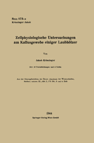 Zellphysiologische Untersuchungen am Kallusgewebe einiger Laubhölzer