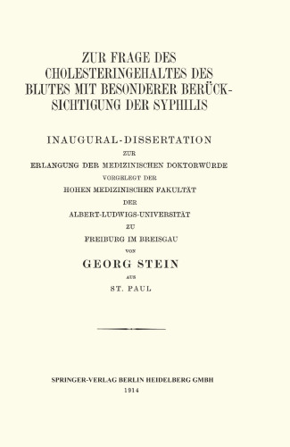 Zur Frage des Cholesteringehaltes des Blutes mit Besonderer Berucksichtigung der Syphilis: Inaugural-Dissertation zur Erlangung der Medizinischen Doktorwurde