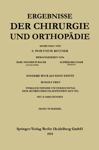 V. Vergleichende Untersuchung der muskelerschlaffenden Mittel