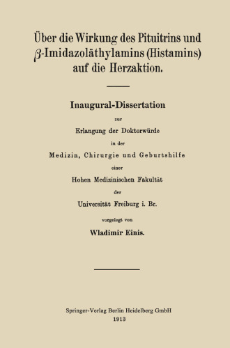 Über die Wirkung des Pituitrins und ß-Imidazoläthylamins (Histamins) auf die Herzaktion: Inaugural-Dissertation