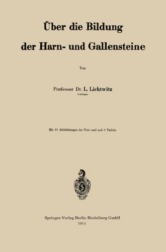 Uber die Bildung der Harn- und Gallensteine