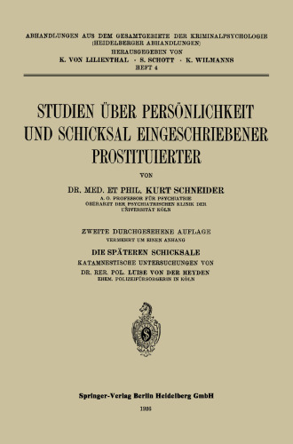Studien über Persönlichkeit und Schicksal Eingeschriebener Prostituierter