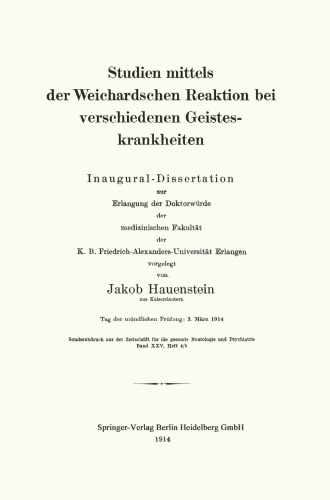 Studien mittels der Weichardschen Reaktion bei verschiedenen Geisteskrankheiten: Inaugural-Dissertation