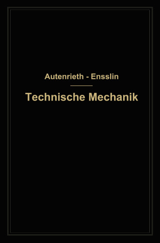 Technische Mechanik: Ein Lehrbuch der Statik und Dynamik für Maschinen- und Bauingenieure