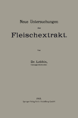 Neue Untersuchungen über Fleischextrakt