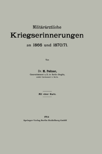 Militararztliche Kriegserinnerungen an 1866 und 1870/71