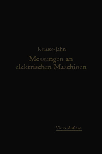 Messungen an elektrischen Maschinen: Apparate, Instrumente, Methoden, Schaltungen