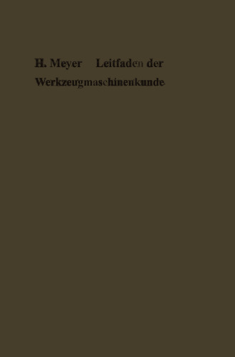Leitfaden der Werkzeugmaschinenkunde