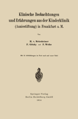 Klinische Beobachtungen und Erfahrungen aus der Kinderklinik (Anniestiftung) in Frankfurt a. M.