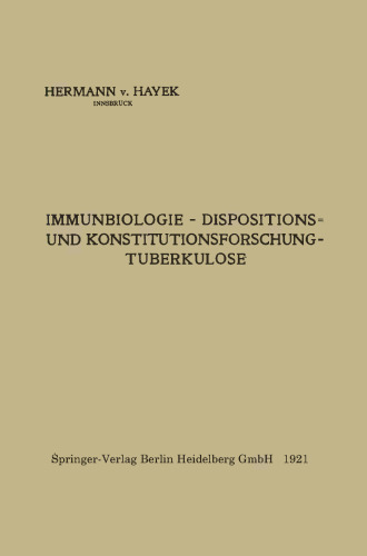 Immunbiologie — Dispositions- und Konstitutionsforschung — Tuberkulose