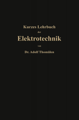Kurzes Lehrbuch der Elektrotechnik