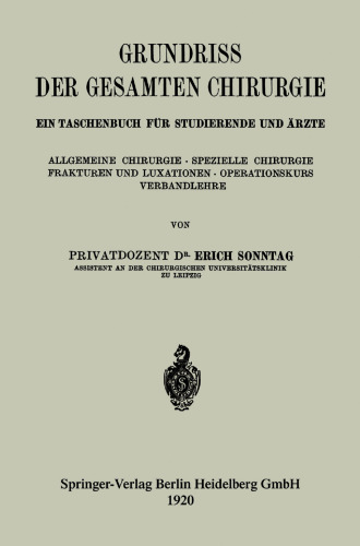Grundriss der Gesamten Chirurgie: Ein Taschenbuch für Studierende und Ärzte
